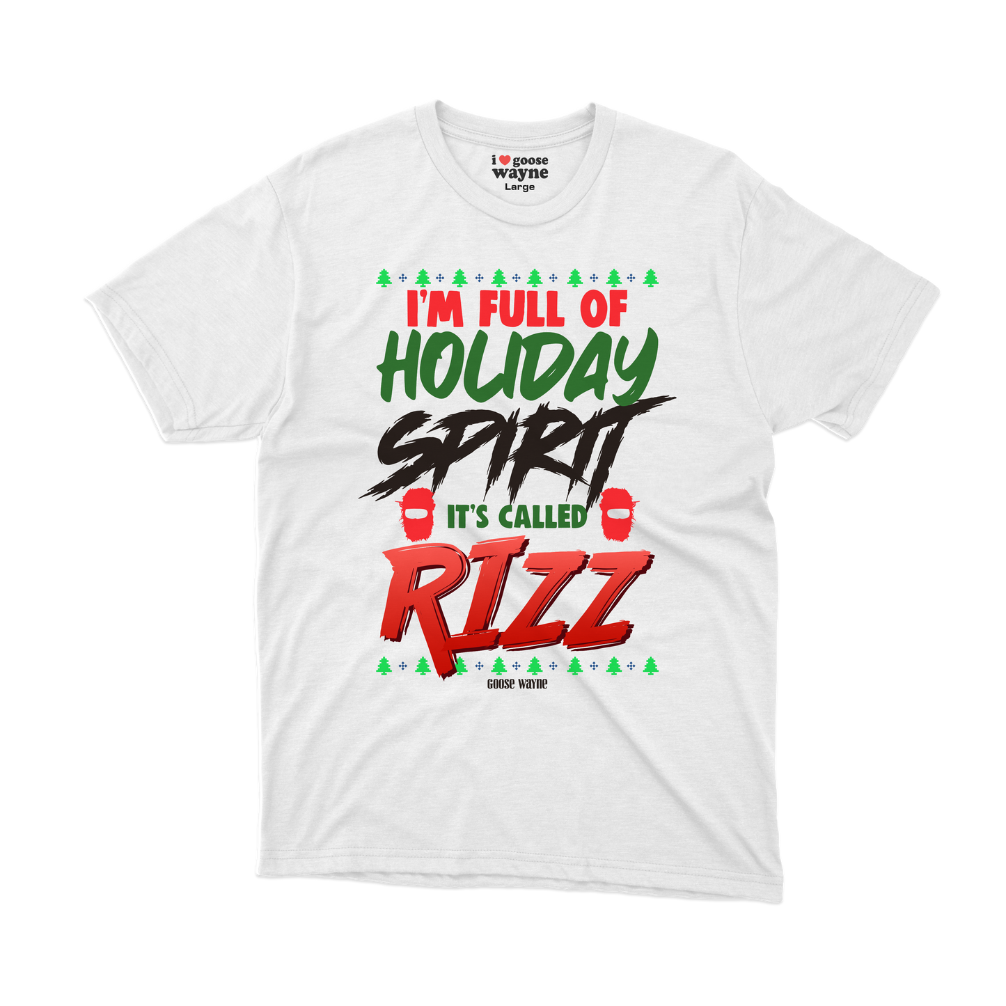 "Full Of Holiday Spirit" Rizz Tee