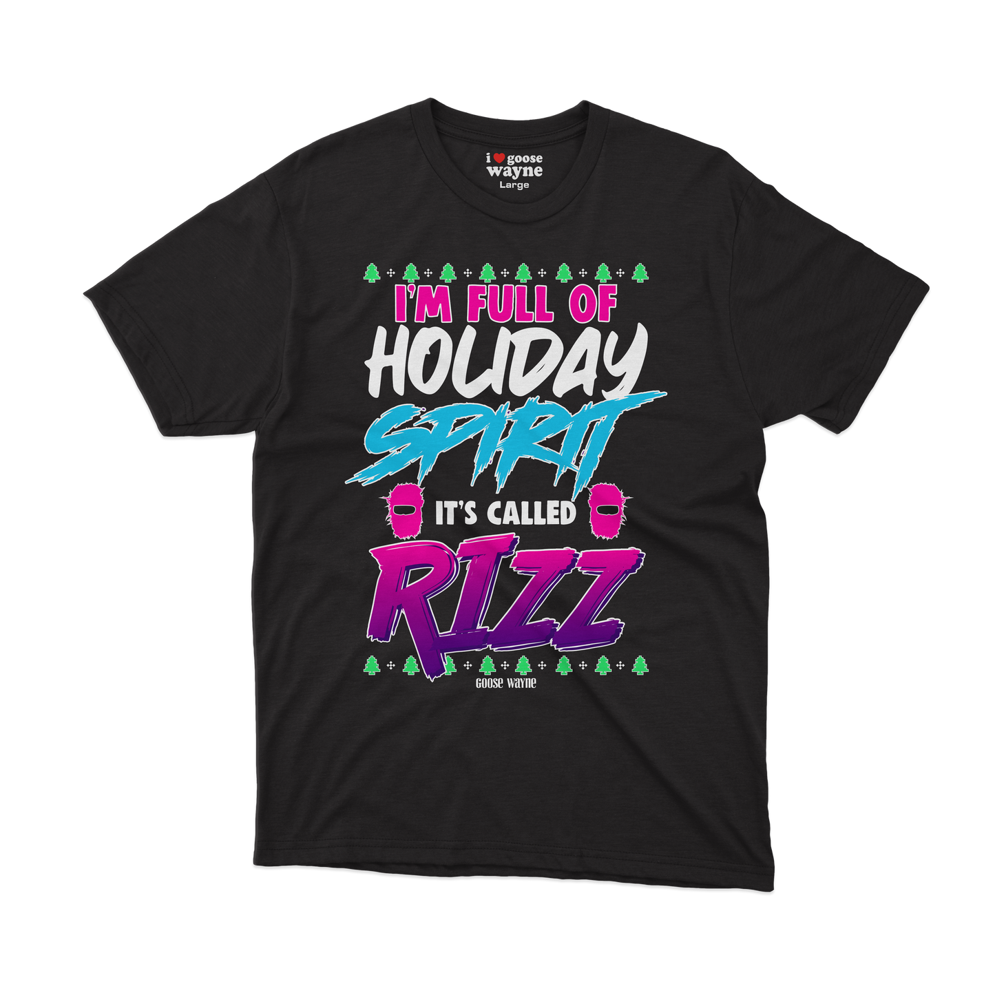 "Full Of Holiday Spirit" Rizz Tee