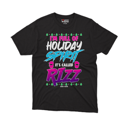 "Full Of Holiday Spirit" Rizz Tee