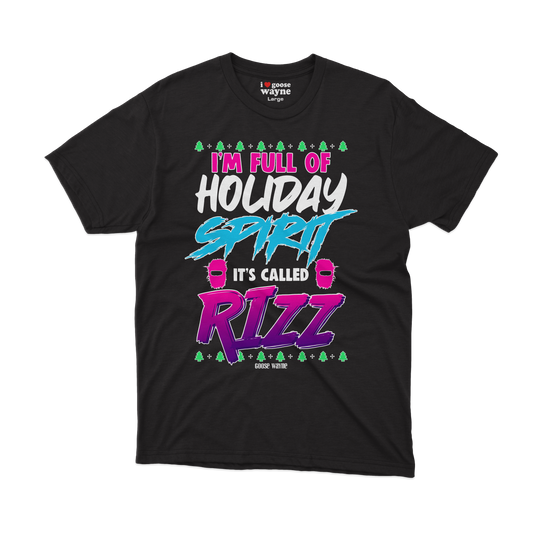 "Full Of Holiday Spirit" Rizz Tee