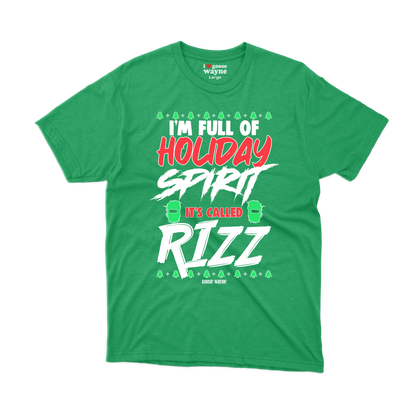 "Full Of Holiday Spirit" Rizz Tee