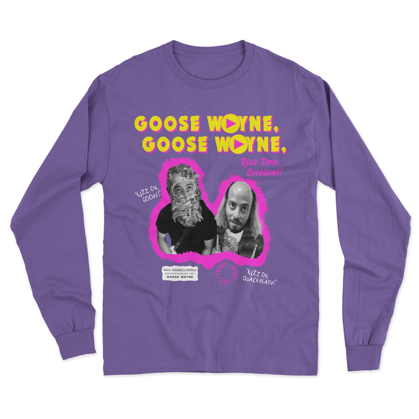 Goose Wayne's World Long Sleeve Tee