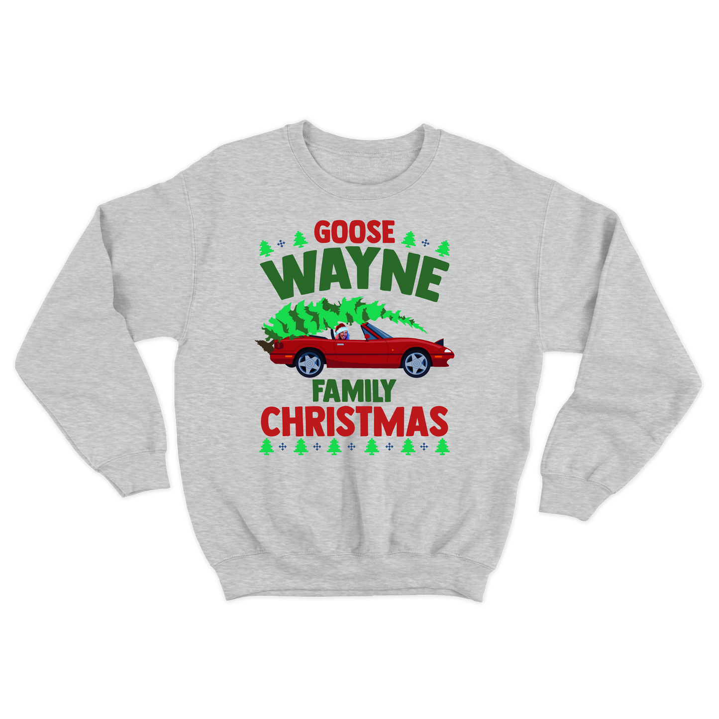 Goose Wayne "Family Christmas" Crewneck Sweatshirt