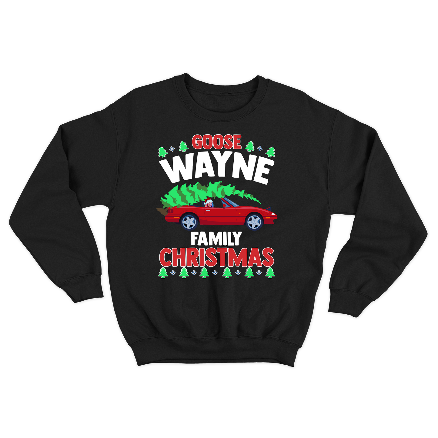 Goose Wayne "Family Christmas" Crewneck Sweatshirt