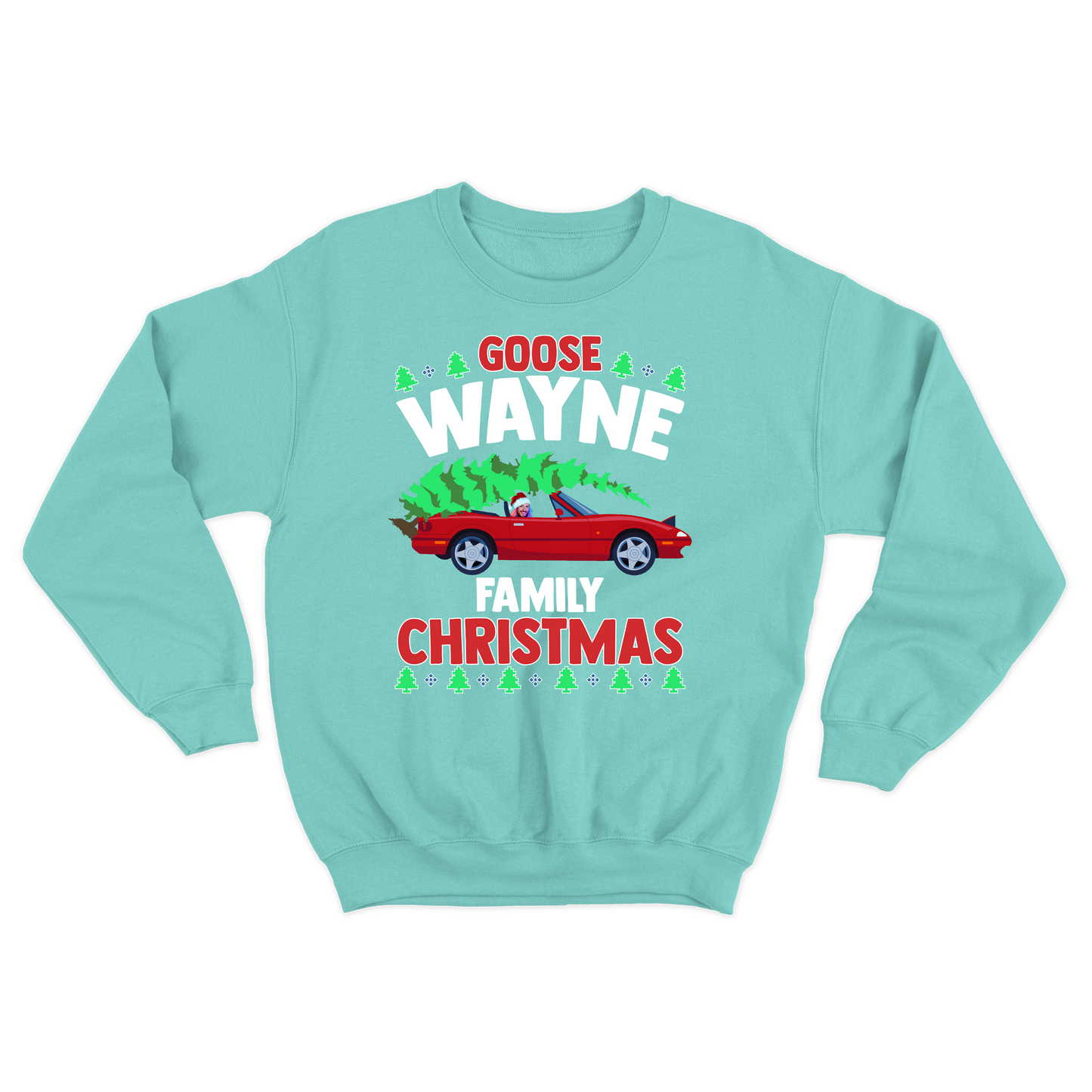 Goose Wayne "Family Christmas" Crewneck Sweatshirt