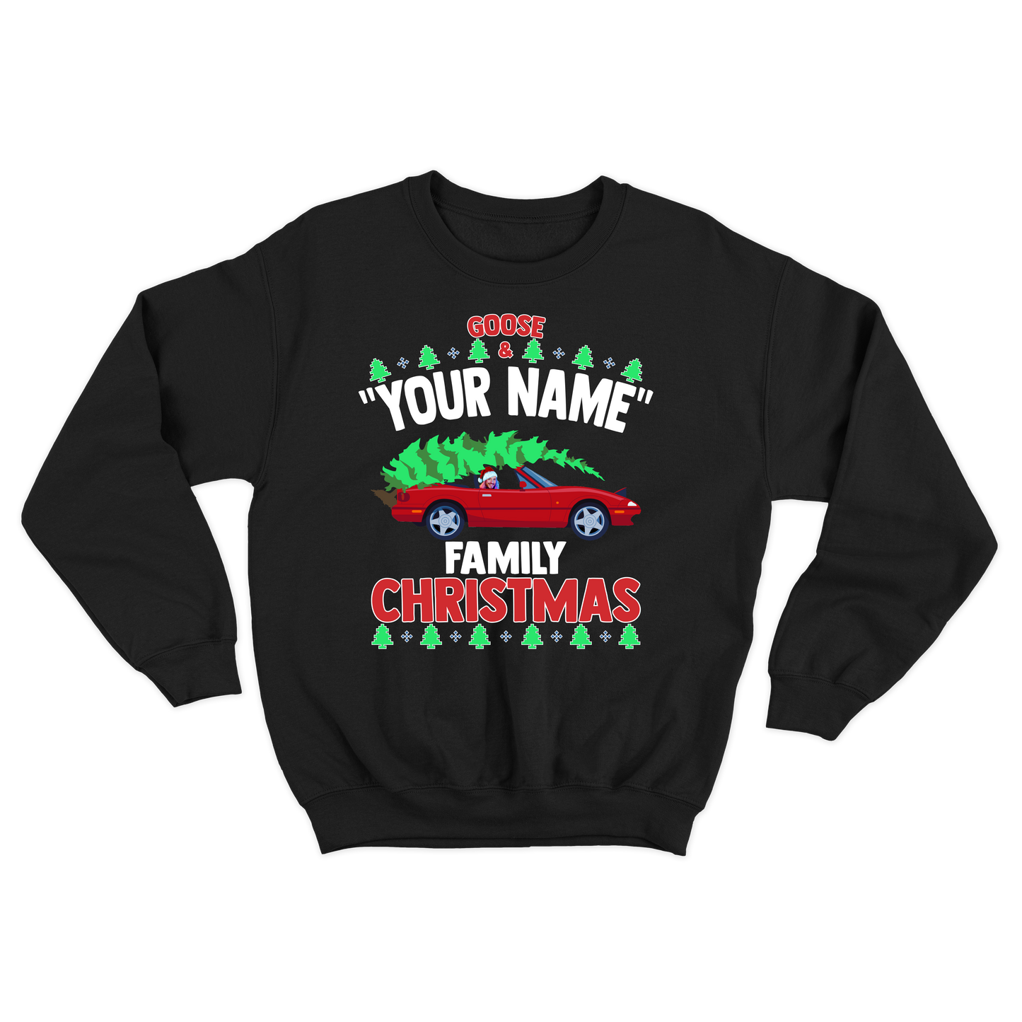 Goose "Your Name" Custom Family Christmas Crewneck Sweatshirt