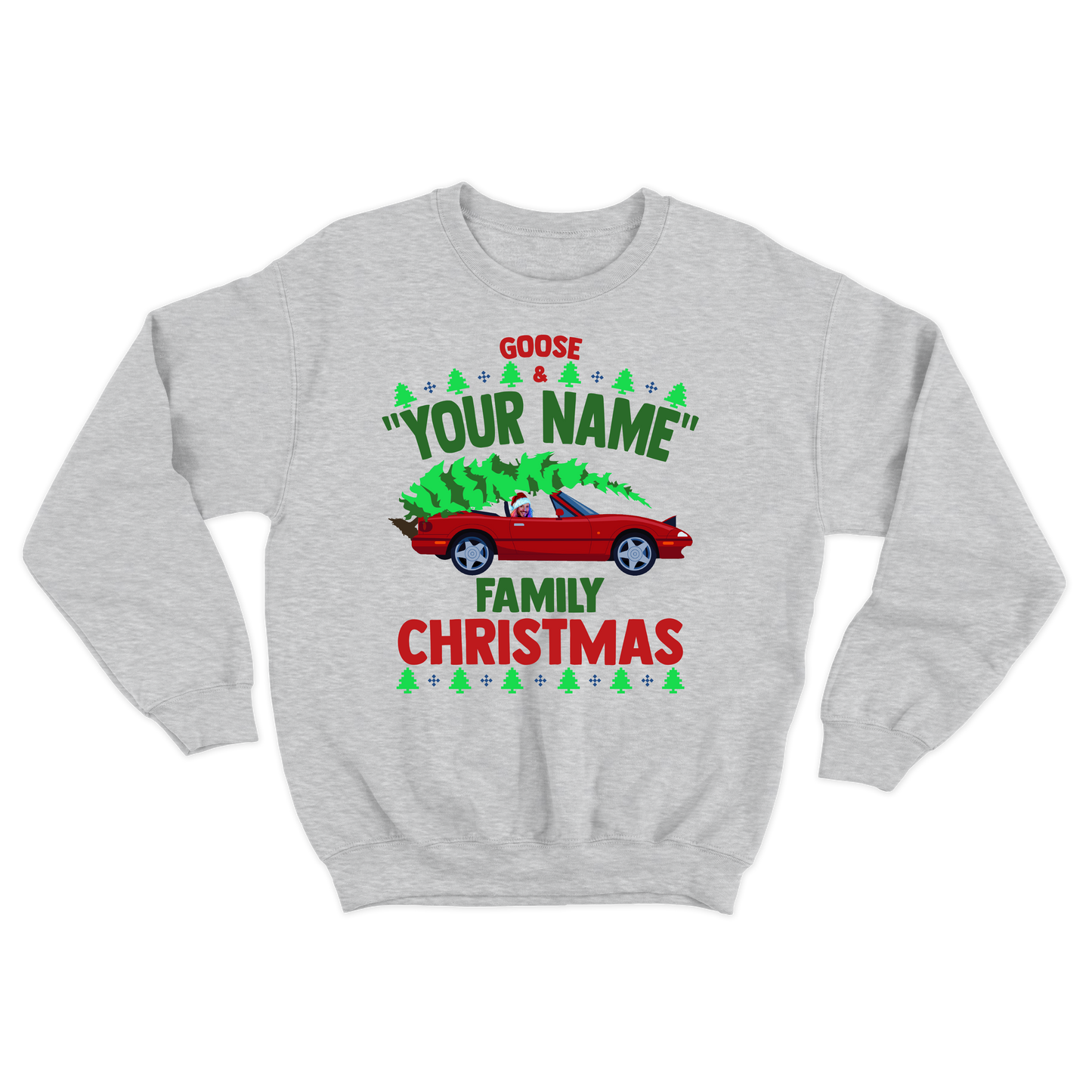 Goose "Your Name" Custom Family Christmas Crewneck Sweatshirt