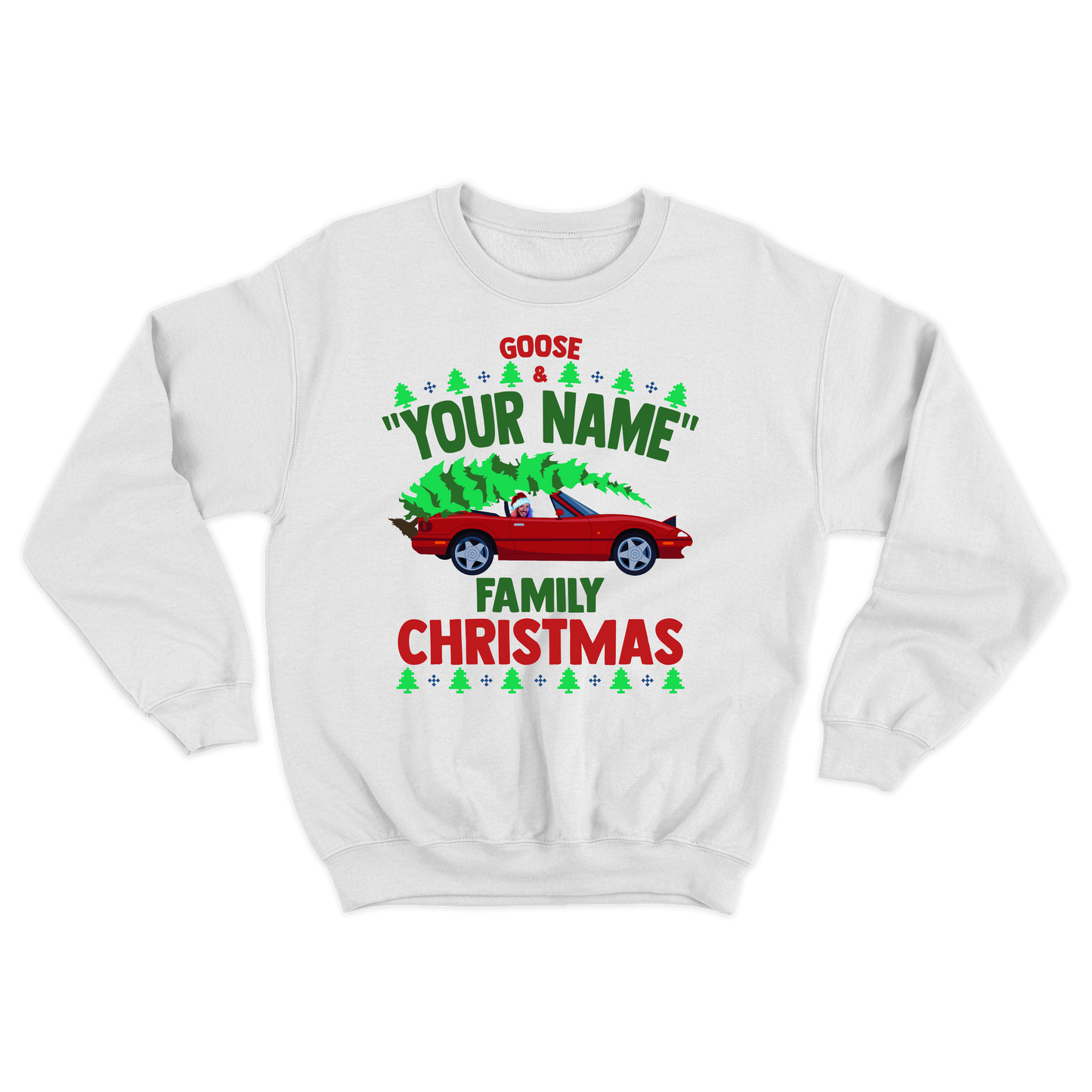 Goose "Your Name" Custom Family Christmas Crewneck Sweatshirt