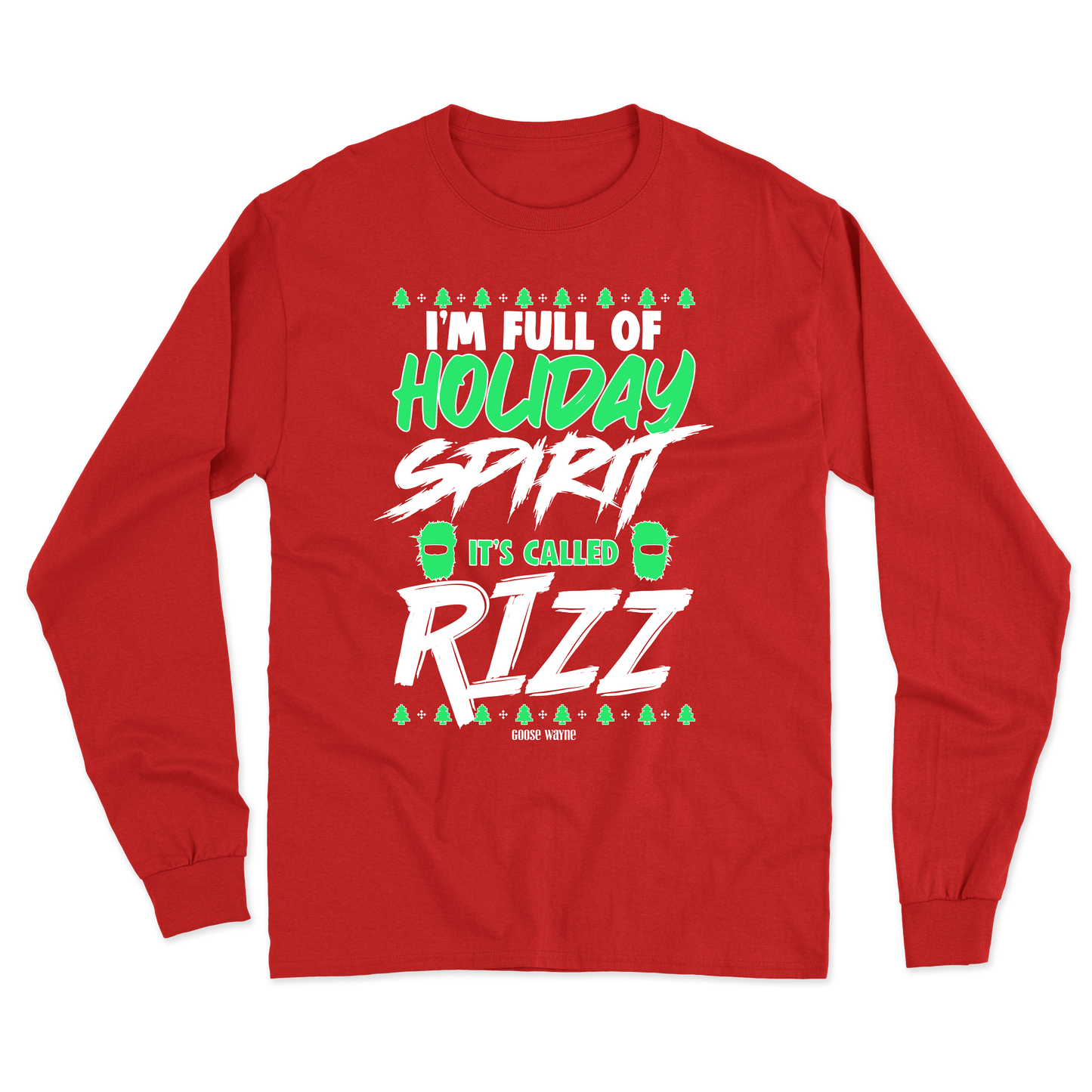 "Full Of Holiday Spirit" Rizz Long Sleeve Tee