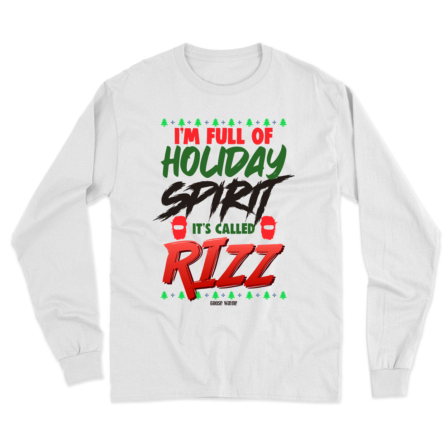 "Full Of Holiday Spirit" Rizz Long Sleeve Tee