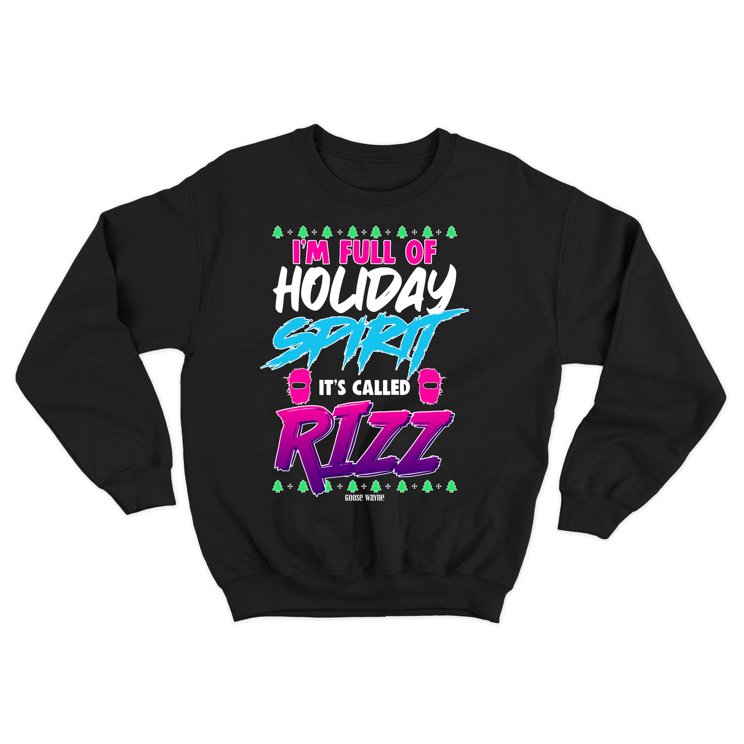 "Full Of Holiday Spirit" Rizz Crewneck Sweatshirt