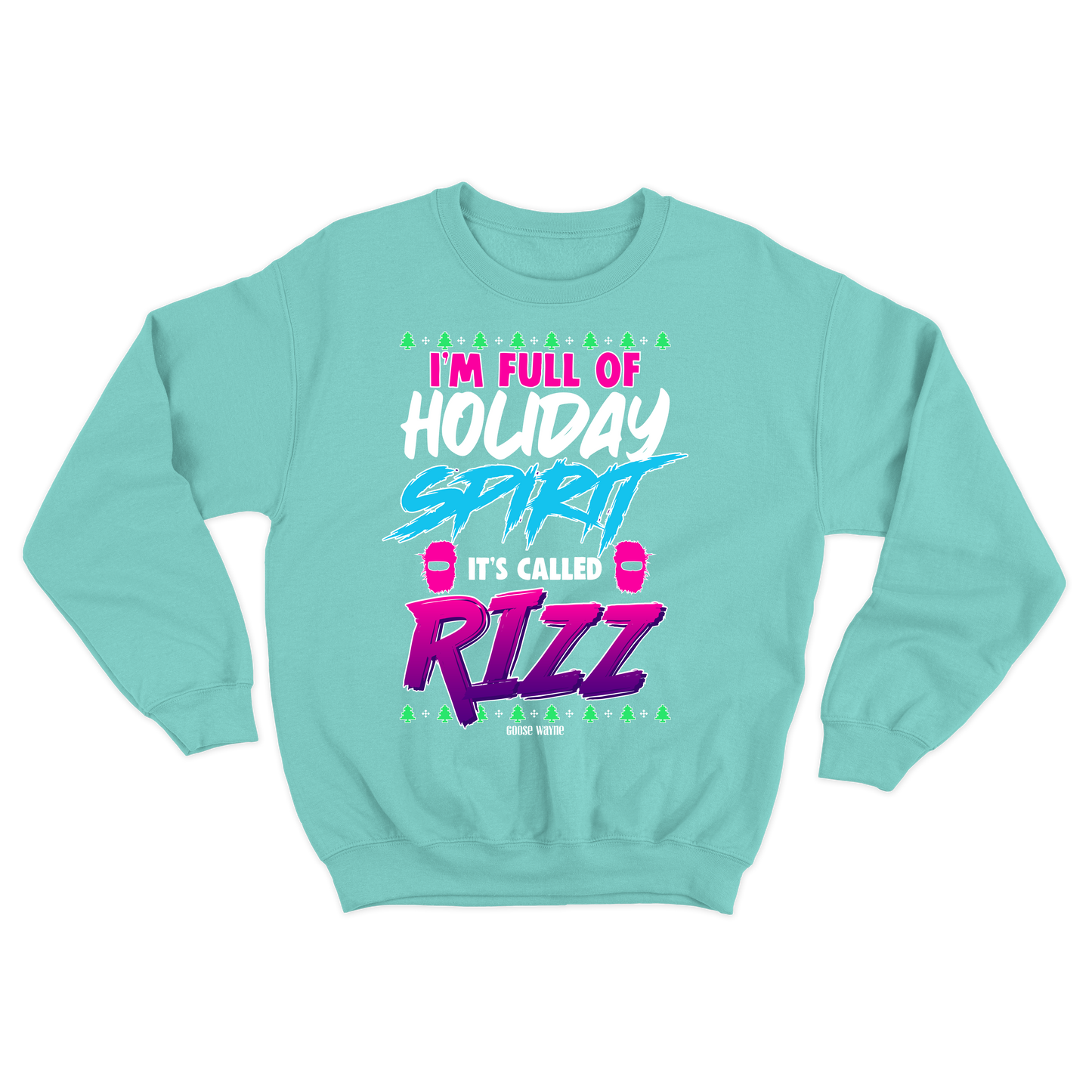 "Full Of Holiday Spirit" Rizz Crewneck Sweatshirt