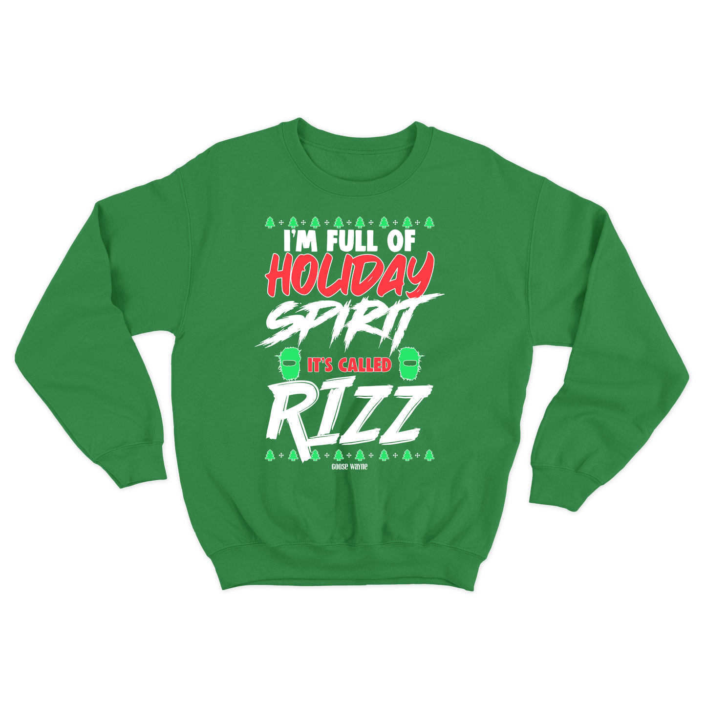 "Full Of Holiday Spirit" Rizz Crewneck Sweatshirt