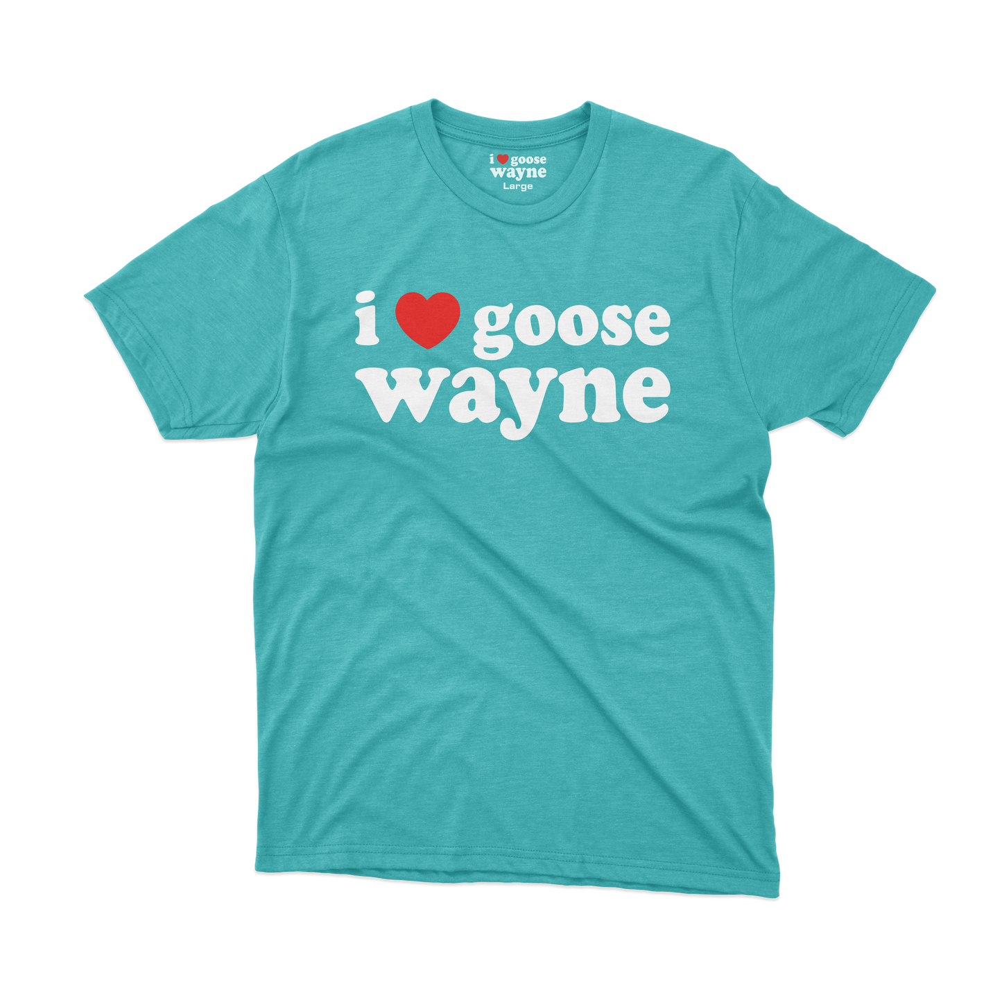 I ❤️ Goose Wayne Tee