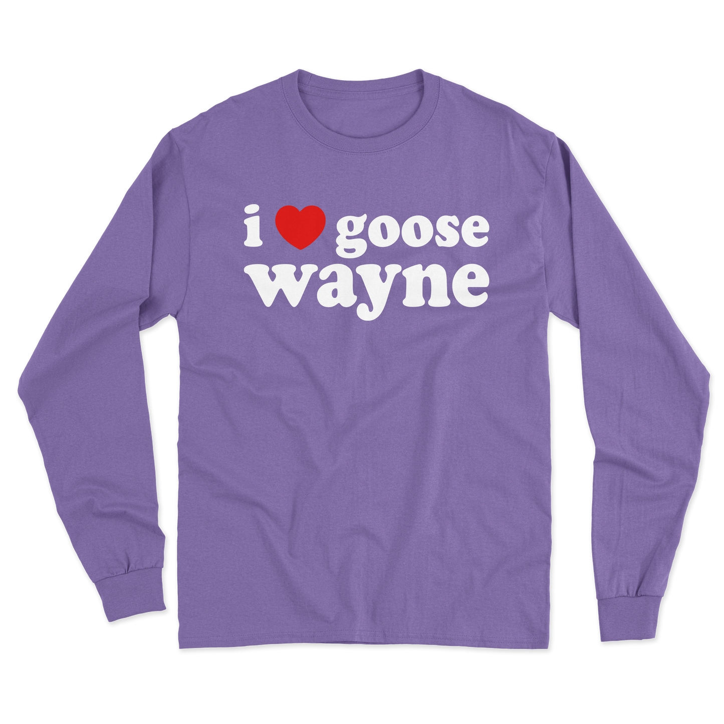 I ❤️ Goose Wayne Long Sleeve Tee