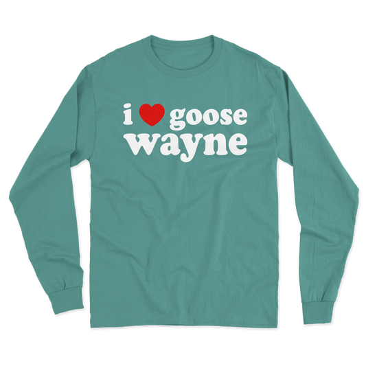 I ❤️ Goose Wayne Long Sleeve Tee