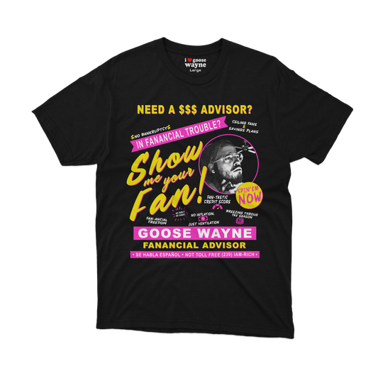 "Fan-ancial Advisor" Goose Wayne Tee