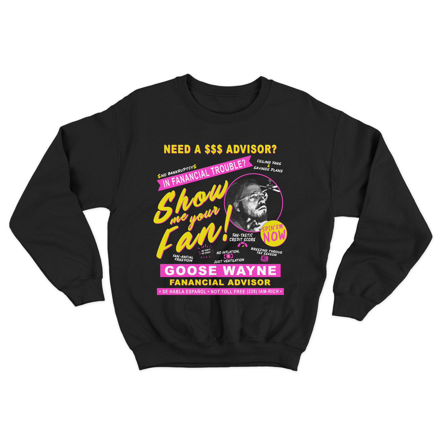 "Fan-ancial Advisor" Goose Wayne Crewneck Sweatshirt