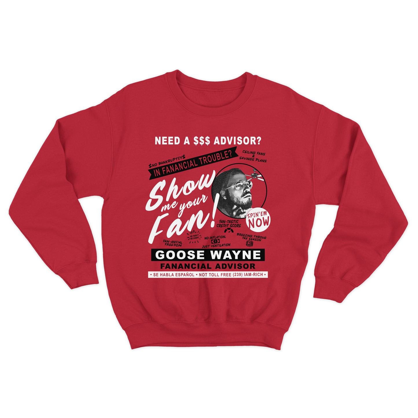 "Fan-ancial Advisor" Goose Wayne Crewneck Sweatshirt