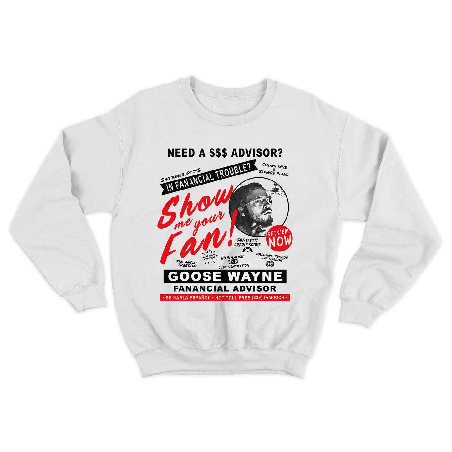 "Fan-ancial Advisor" Goose Wayne Crewneck Sweatshirt