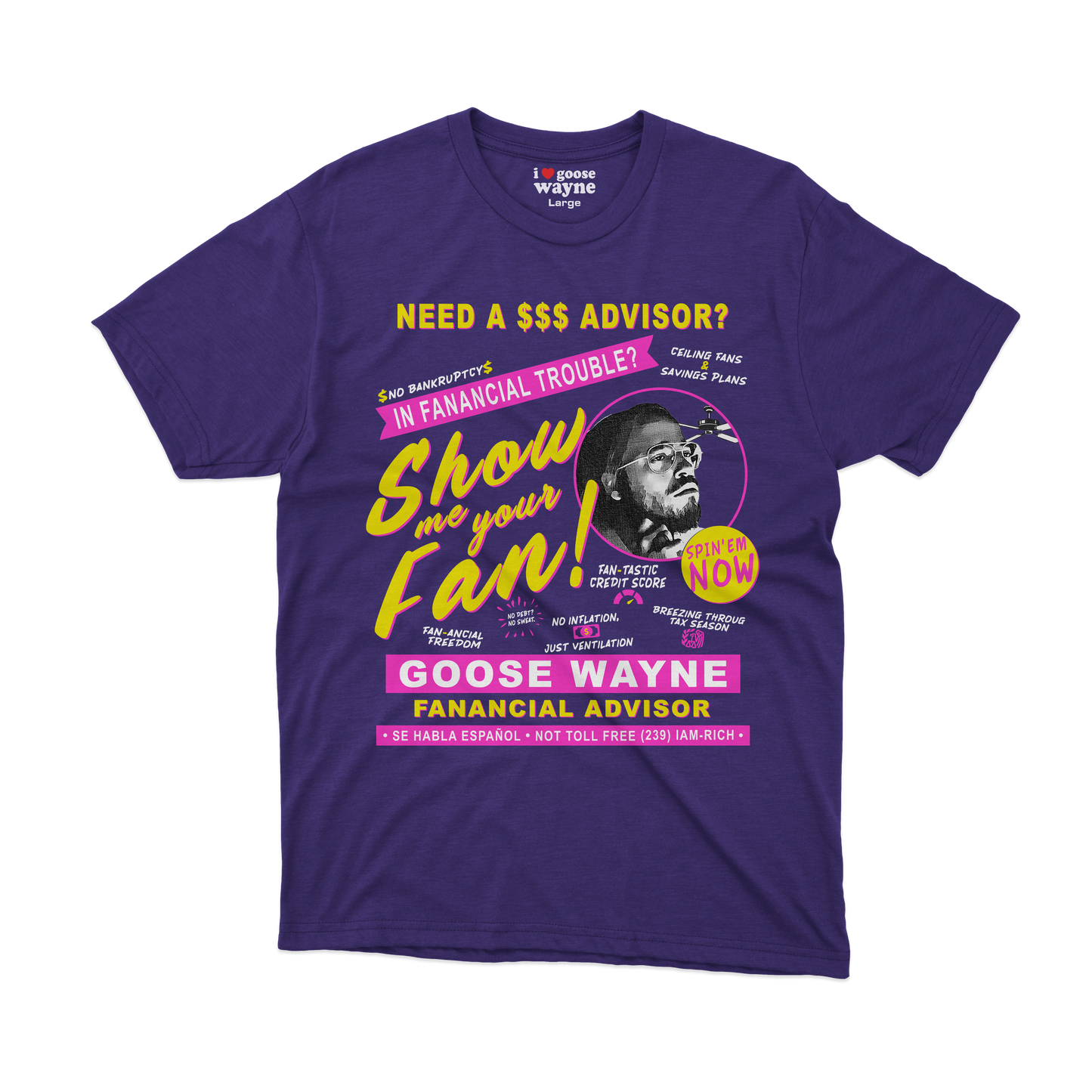 "Fan-ancial Advisor" Goose Wayne Tee