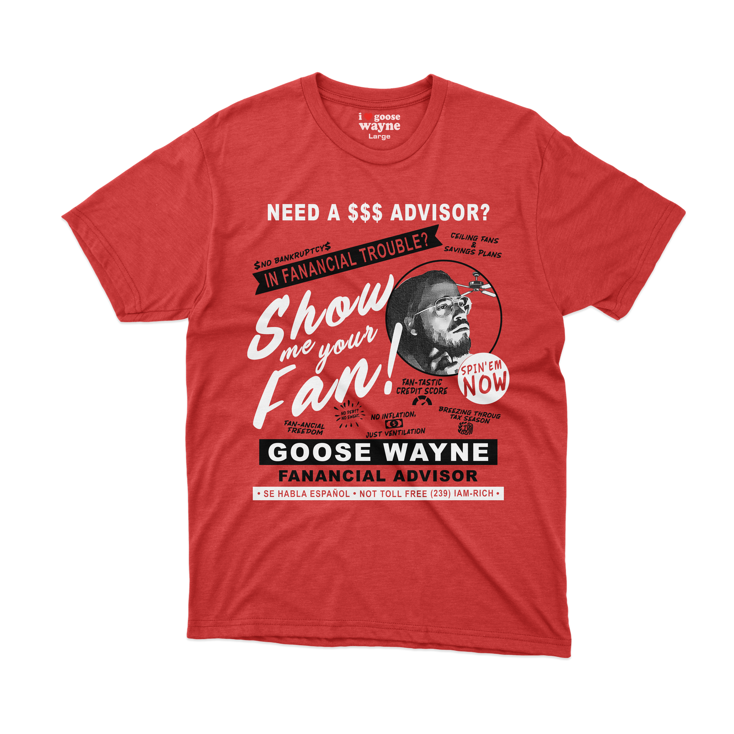 "Fan-ancial Advisor" Goose Wayne Tee