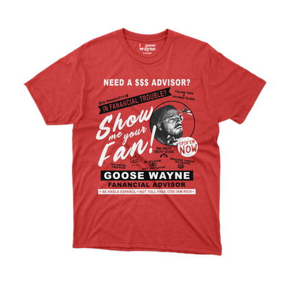 "Fan-ancial Advisor" Goose Wayne Tee