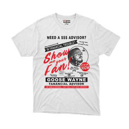 "Fan-ancial Advisor" Goose Wayne Tee