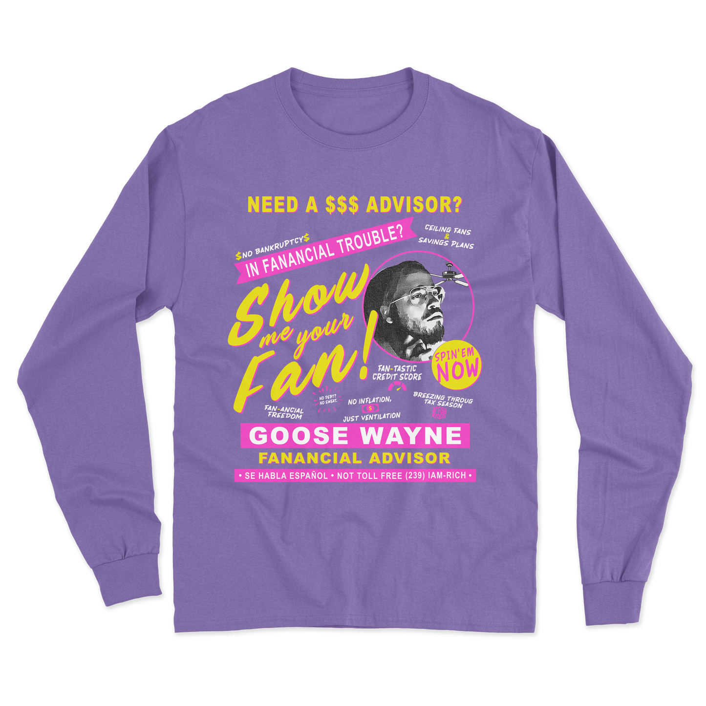 "Fan-ancial Advisor" Goose Wayne Long Sleeve Tee