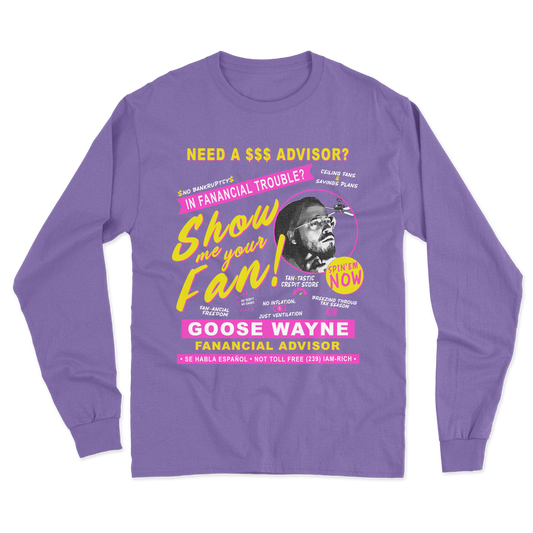 "Fan-ancial Advisor" Goose Wayne Long Sleeve Tee