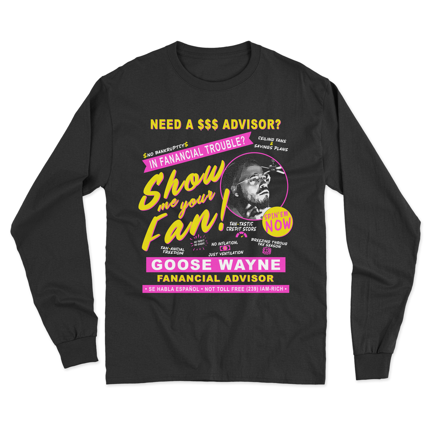 "Fan-ancial Advisor" Goose Wayne Long Sleeve Tee