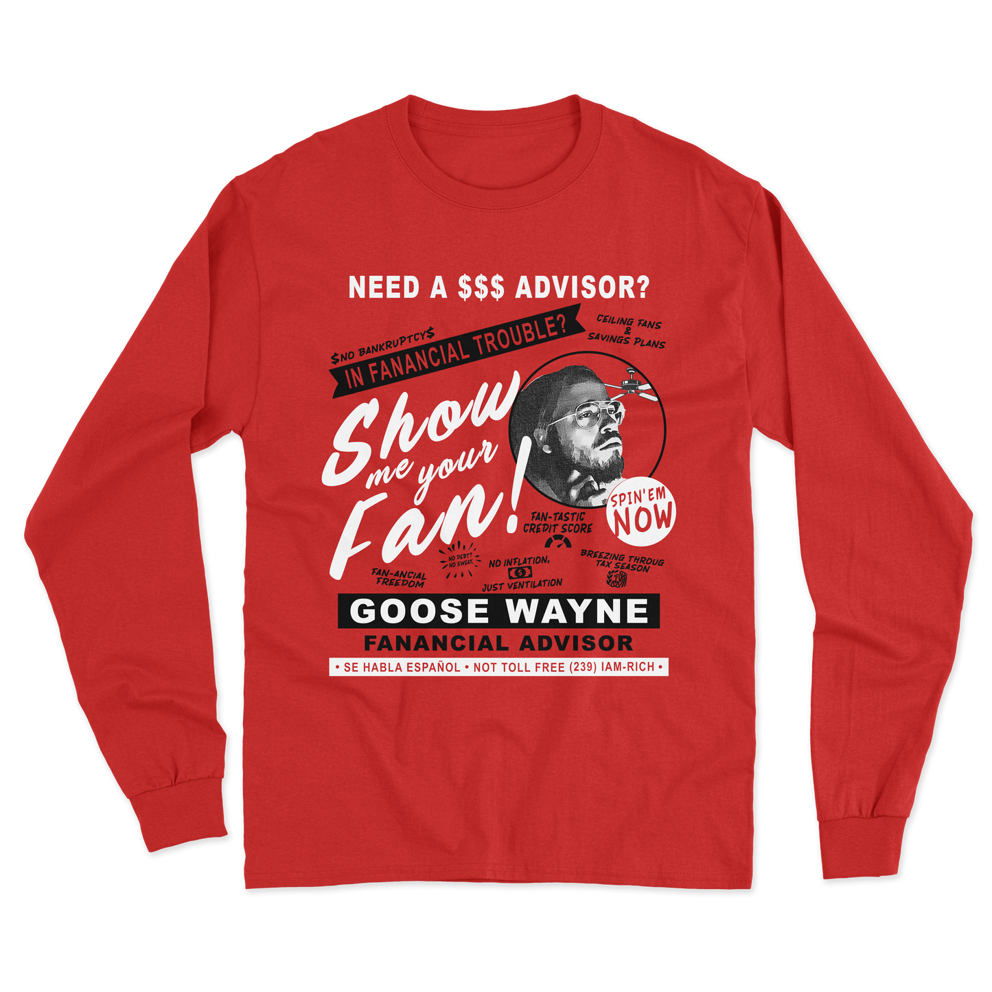 "Fan-ancial Advisor" Goose Wayne Long Sleeve Tee